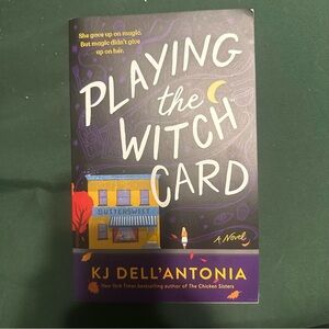 Playing the Witch Card by KJ Dell'Antonia Book